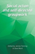 Cover: Social Action and Self-Directed Groupwork - Whiting & Birch Ltd