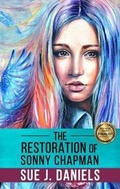 Cover: The Restoration of Sonny Chapman - Stoneface Publishing Ltd.