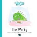 Cover: The Worry - Pursuit of Wisdom Coaching