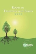 Cover: Roots in Tradition and Family - Nextsunday Resources
