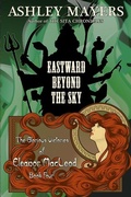 Cover: Eastward Beyond the Sky - Grass Roof Publishing