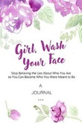 Cover: A Journal Girl, Wash Your Face - Timeline Publishers