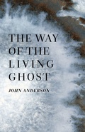 Cover: The Way of the Living Ghost - Revelore Press