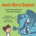 Cover: Jane's Worry Elephant - WestBow Press
