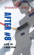 Cover: After #8 (Life in Laketon, #2) - Life in Laketon