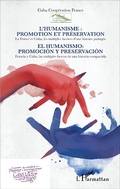 Cover: L'humanisme : promotion et pr&eacute;servation / El humanismo: promoci&ograve;n y preservaci&ograve;n - Editions L'Harmattan