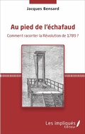 Cover: Au pied de l'&eacute;chafaud - Les Impliqu&eacute;s