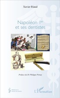 Cover: Napol&eacute;on 1er et ses dentistes - M&eacute;decine &agrave; travers les si&egrave;cles