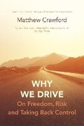 Cover: Why We Drive - The Bodley Head Ltd