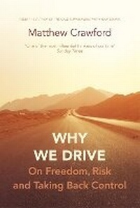 Enlarge image Cover: Why We Drive - The Bodley Head Ltd