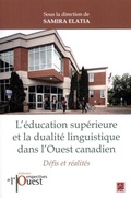 Cover: L'education superieure et la dualite linguistique dans l'Ouest Canadien - PRESSES DE L'UNIVERSITE LAVAL