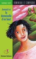 Cover: Jomusch et la demoiselle d'en haut - Dominique et compagnie