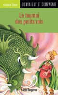 Cover: Le tournoi des petits rois - Dominique et compagnie