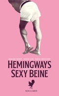 Cover: Hemingways sexy Beine - Kein & Aber