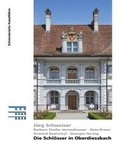 Cover: Die Schl&ouml;sser in Oberdiessbach - Gesellschaft f&uuml;r Schweizerische Kunstgeschichte