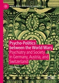 Cover: Psycho-Politics between the World Wars - Palgrave Macmillan