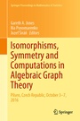 Cover: Isomorphisms, Symmetry and Computations in Algebraic Graph Theory - Springer