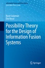 Cover: Possibility Theory for the Design of Information Fusion Systems - Springer