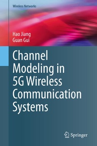 Enlarge image Cover: Channel Modeling in 5G Wireless Communication Systems - Springer