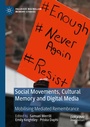 Cover: Social Movements, Cultural Memory and Digital Media - Palgrave Macmillan