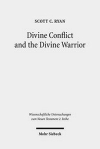 Abbildung von: Divine Conflict and the Divine Warrior - Mohr Siebeck