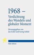 Bild: 1968 - Verdichtung des Wandels und globaler Moment - Mohr Siebeck