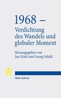 Cover: 1968 - Verdichtung des Wandels und globaler Moment - Mohr Siebeck