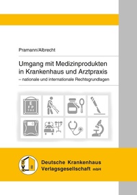 Abbildung von: Umgang mit Medizinprodukten in Krankenhaus und Arztpraxis - Kohlhammer