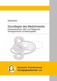 Abbildung von: Grundlagen des Medizinrechts - Kohlhammer
