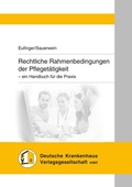 Cover: Rechtliche Rahmenbedingungen der Pfleget&auml;tigkeit - Kohlhammer