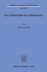 Abbildung von: Der Güterichter im Arbeitsrecht. - Duncker & Humblot