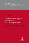 Cover: Funktional-teleologische Qualifikation und Gl&auml;ubigerschutz - C.H.BECK