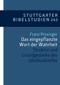 Cover: Das eingepflanzte Wort der Wahrheit - Katholisches Bibelwerk