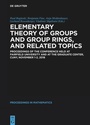 Cover: Elementary Theory of Groups and Group Rings, and Related Topics - De Gruyter