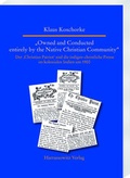 Cover: "Owned and Conducted entirely by the Native Christian Community" - Harrassowitz Verlag