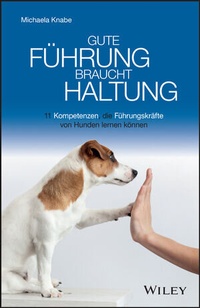 Abbildung von: Gute Führung braucht Haltung - Wiley-VCH