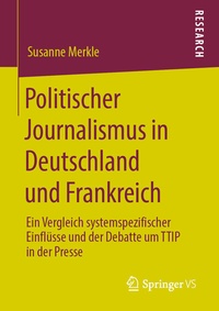 Abbildung von: Politischer Journalismus in Deutschland und Frankreich - Springer VS