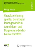 Cover: Charakterisierung spanlos gefertigter Innengewinde in Aluminium- und Magnesium-Leichtbauwerkstoffen - Springer Vieweg