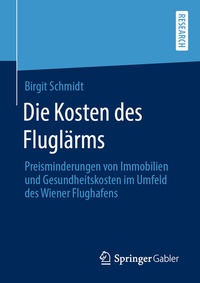 Abbildung von: Die Kosten des Fluglärms - Springer Gabler