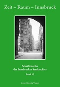 Cover: Zeit - Raum - Innsbruck 15 - Universit&auml;tsverlag Wagner