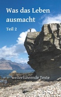Cover: Was das Leben ausmacht - Teil 2 - BenG - Buchreihe