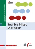 Cover: Beruf, Beruflichkeit, Employability - wbv Media