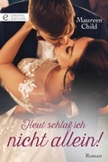 Cover: Heut schlaf ich nicht allein! - CORA Verlag