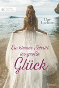 Cover: Ein kleiner Schritt ins gro&szlig;e Gl&uuml;ck - CORA Verlag