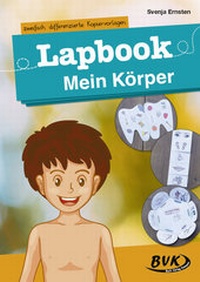 Abbildung von: Lapbook Mein Körper - BVK Buch Verlag Kempen