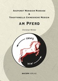 Cover: Akupunkt Meridian Massage & Traditionelle Chinesische Medizin am Pferd - BACOPA