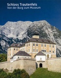 Cover: Schloss Trautenfels - Universalmuseum Joanneum GmbH