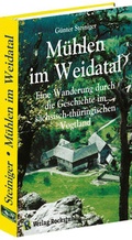 Abbildung von: Mühlen im Weidatal - Verlag Rockstuhl
