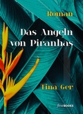 Cover: Das Angeln von Piranhas - fineBooks