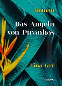 Enlarge image Cover: Das Angeln von Piranhas - fineBooks